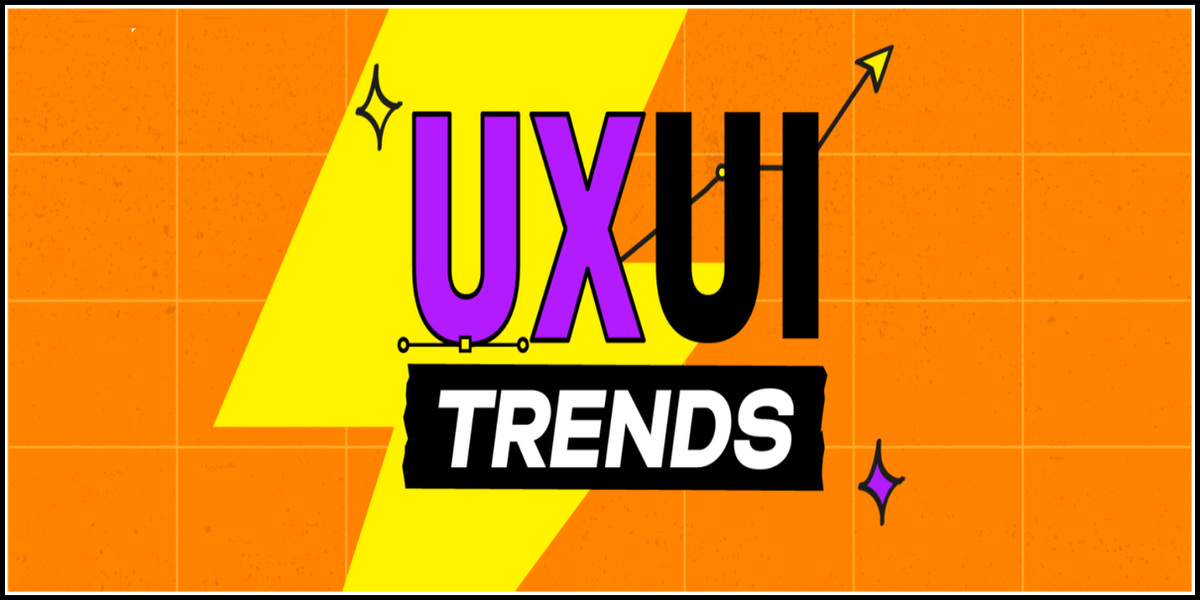 UI/UX Design Trends 