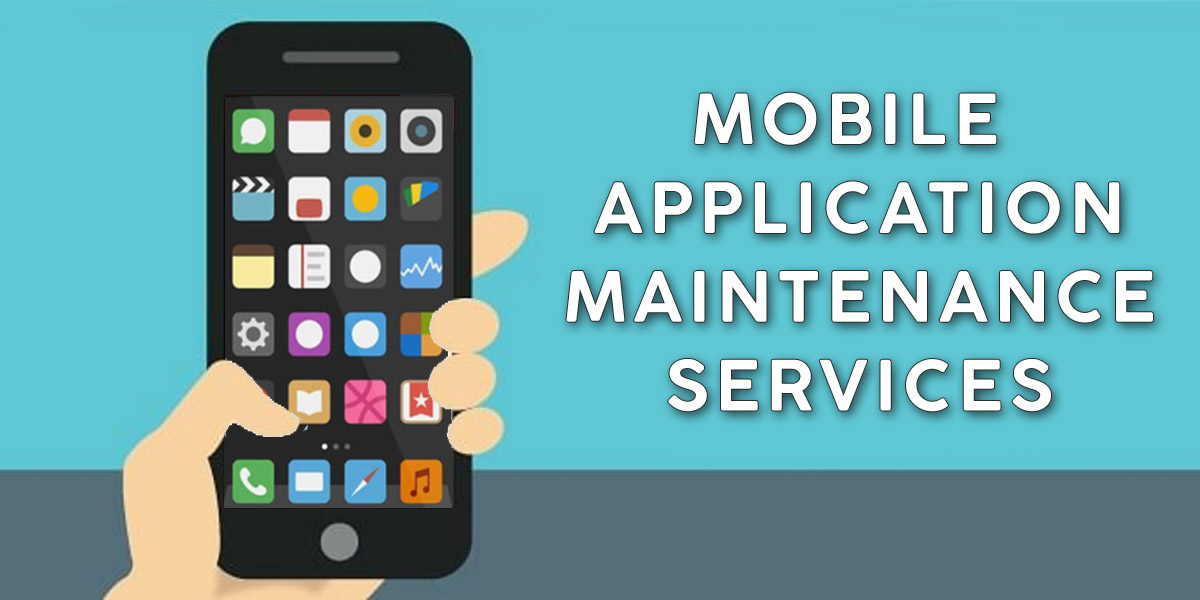 Mobile Application Maintenance Services